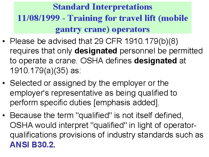 Standard Interpretations 11/08/1999 - Training for travel lift (mobile gantry crane) operators • Please