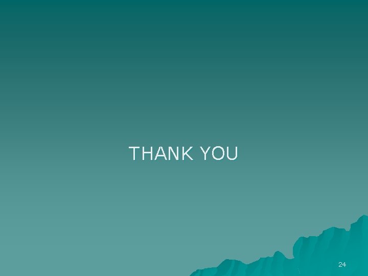 THANK YOU 24 