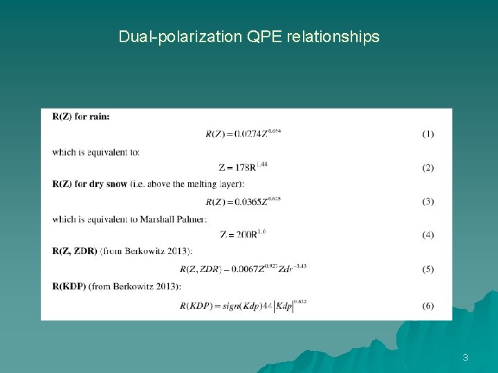Dual-polarization QPE relationships 3 