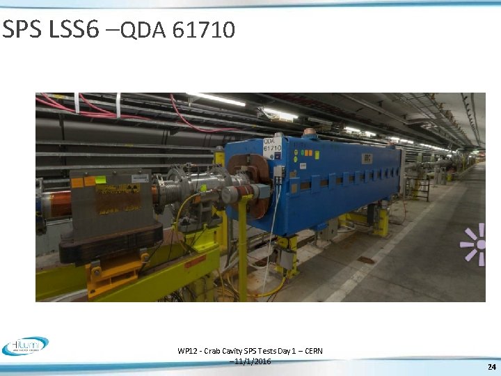 SPS LSS 6 –QDA 61710 WP 12 - Crab Cavity SPS Tests Day 1