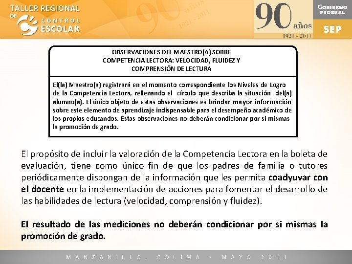 OBSERVACIONES DEL MAESTRO(A) SOBRE COMPETENCIA LECTORA: VELOCIDAD, FLUIDEZ Y o COMPRENSIÓN DE LECTURA El(la)