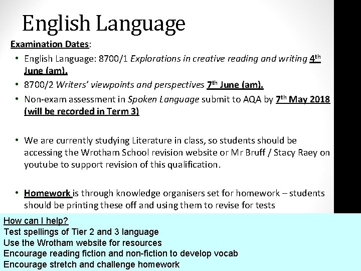 English Language Examination Dates: • English Language: 8700/1 Explorations in creative reading and writing