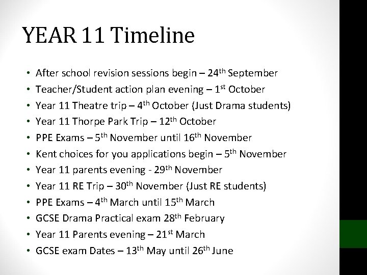 YEAR 11 Timeline • • • After school revision sessions begin – 24 th