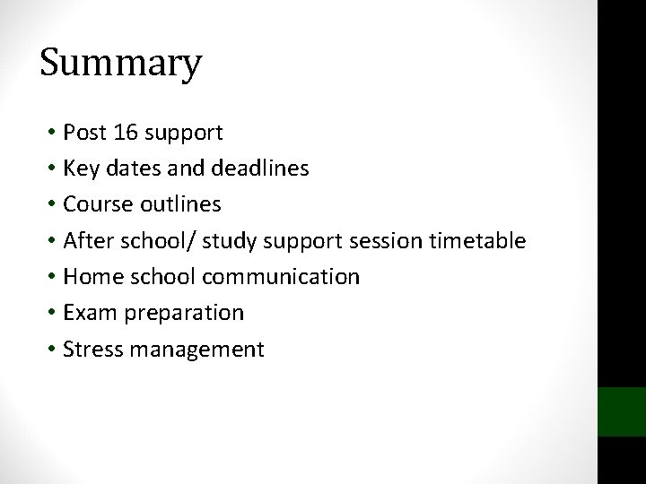 Summary • Post 16 support • Key dates and deadlines • Course outlines •