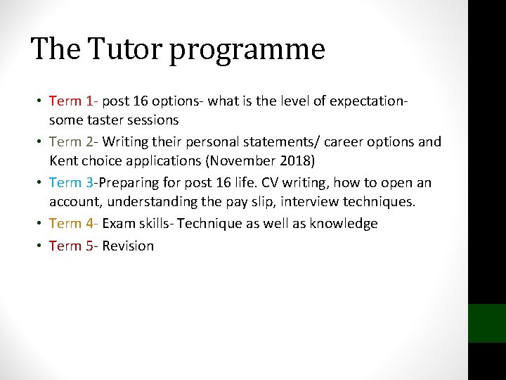 The Tutor programme • Term 1 - post 16 options- what is the level