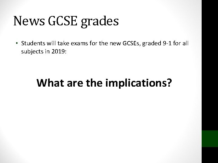 News GCSE grades • Students will take exams for the new GCSEs, graded 9