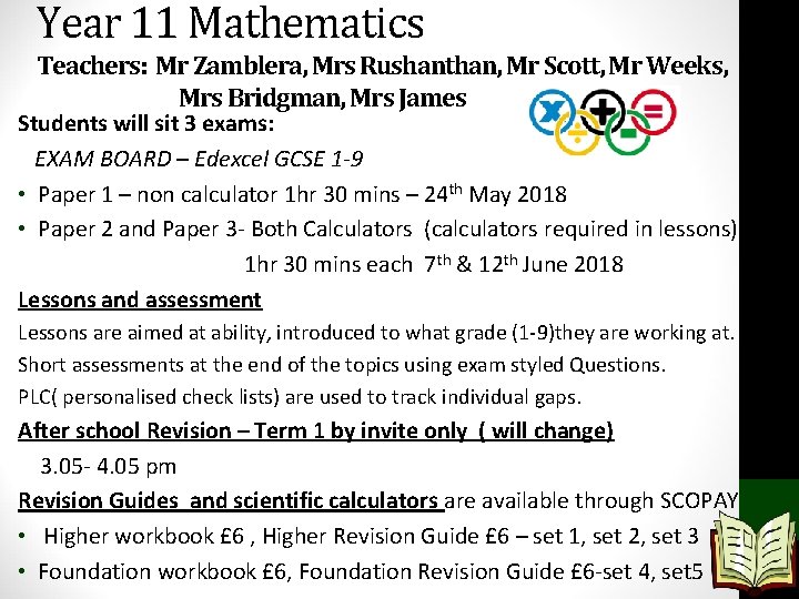 Year 11 Mathematics Teachers: Mr Zamblera, Mrs Rushanthan, Mr Scott, Mr Weeks, Mrs Bridgman,