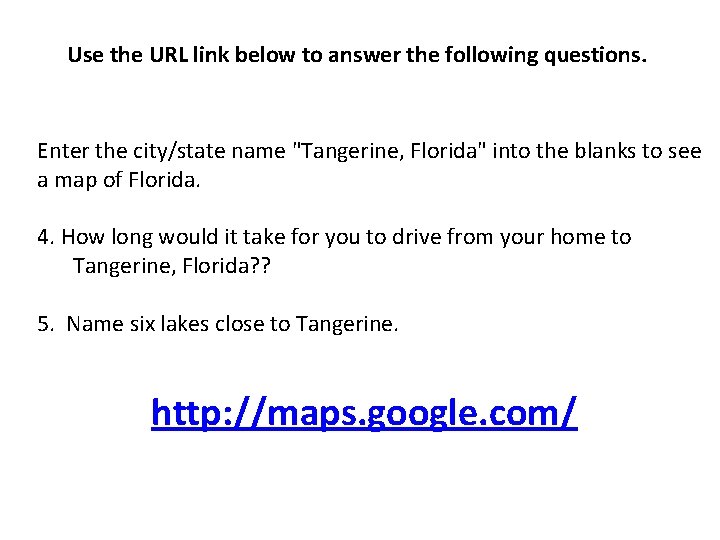 Use the URL link below to answer the following questions. Enter the city/state name