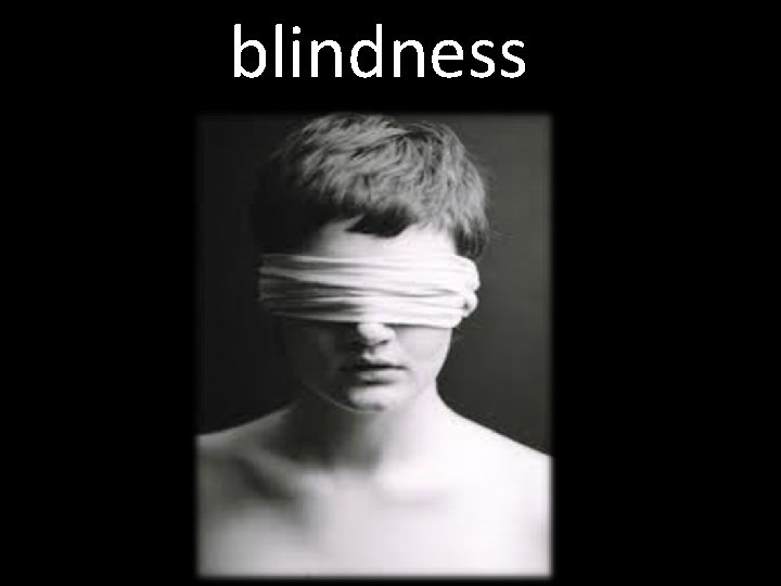 blindness 