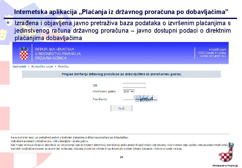 Internetska aplikacija „Plaćanja iz državnog proračuna po dobavljačima” § Izrađena i objavljena javno pretraživa