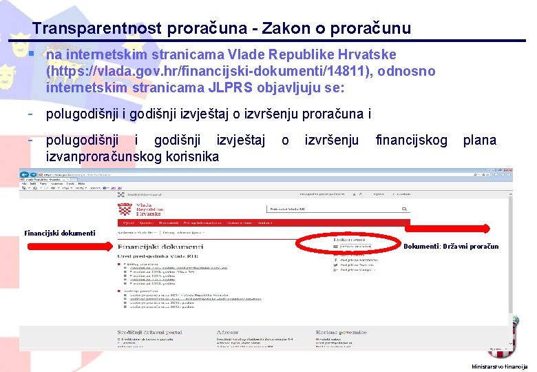 Transparentnost proračuna - Zakon o proračunu § na internetskim stranicama Vlade Republike Hrvatske (https: