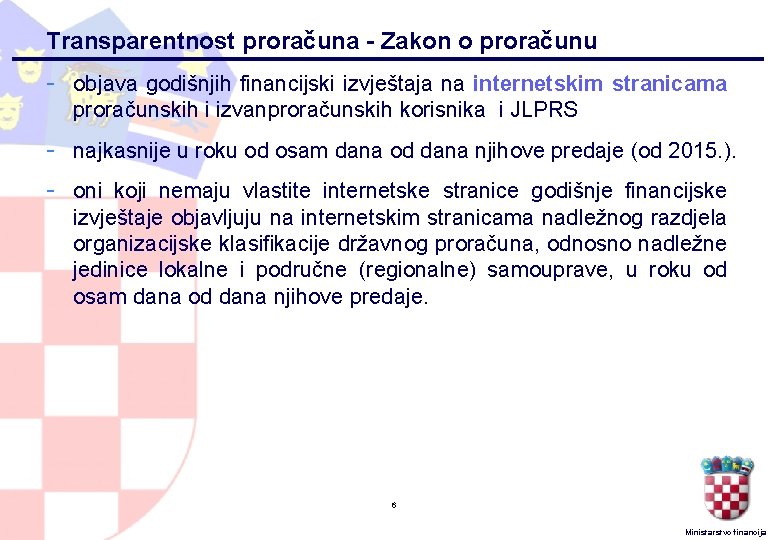 Transparentnost proračuna - Zakon o proračunu - objava godišnjih financijski izvještaja na internetskim stranicama