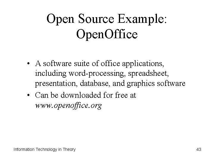 Open Source Example: Open. Office • A software suite of office applications, including word-processing,