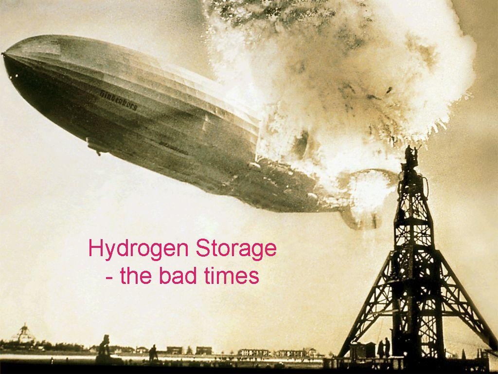 Hydrogen Storage - the bad times 
