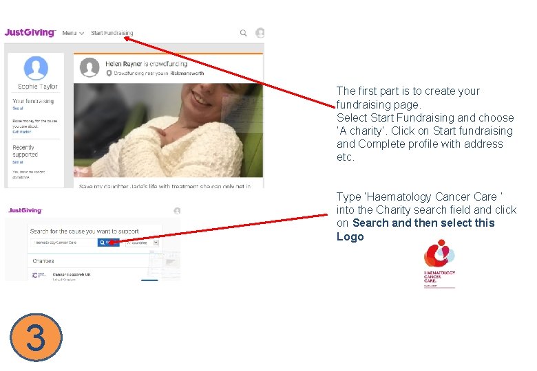 The first part is to create your fundraising page. Select Start Fundraising and choose