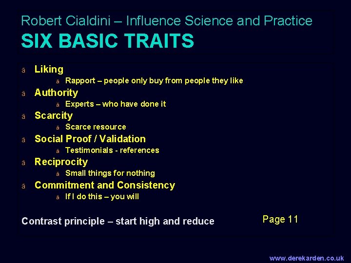 Robert Cialdini – Influence Science and Practice SIX BASIC TRAITS ä Liking ä ä