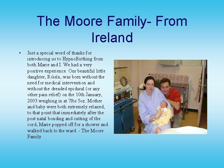 The Moore Family- From Ireland • Just a special word of thanks for introducing