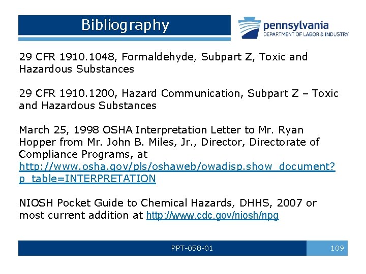 Bibliography 29 CFR 1910. 1048, Formaldehyde, Subpart Z, Toxic and Hazardous Substances 29 CFR