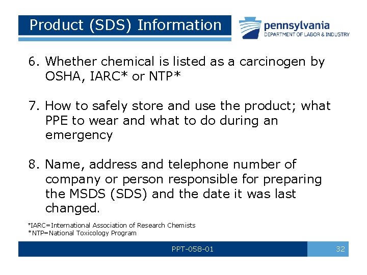 Product (SDS) Information 6. Whether chemical is listed as a carcinogen by OSHA, IARC*