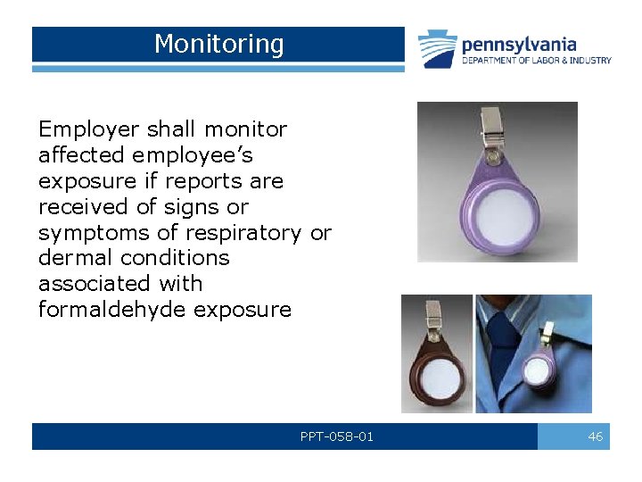 Monitoring Employer shall monitor affected employee’s exposure if reports are received of signs or