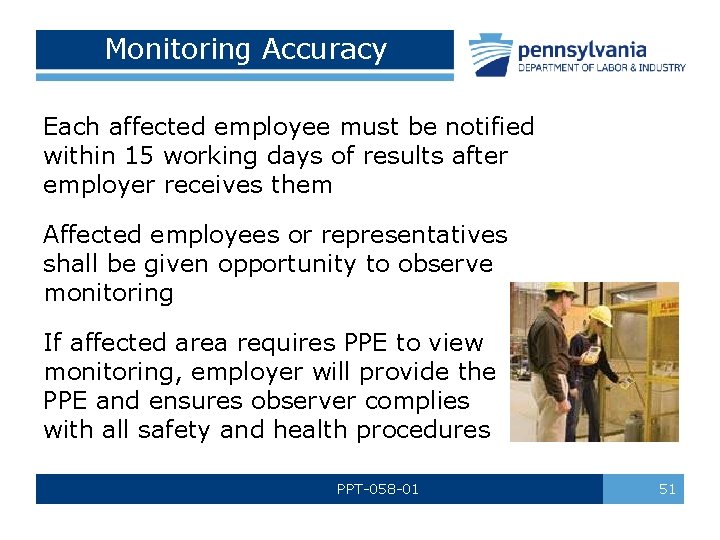 Monitoring Accuracy Each affected employee must be notified within 15 working days of results