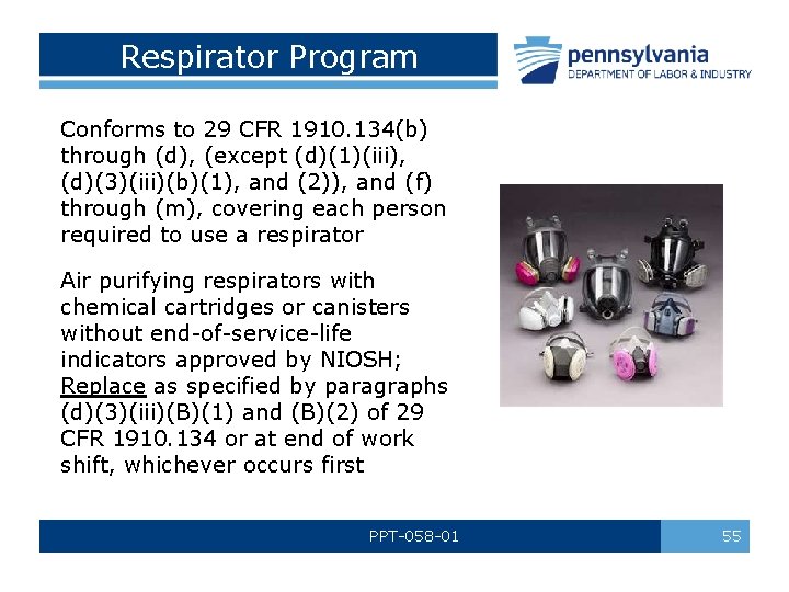Respirator Program Conforms to 29 CFR 1910. 134(b) through (d), (except (d)(1)(iii), (d)(3)(iii)(b)(1), and