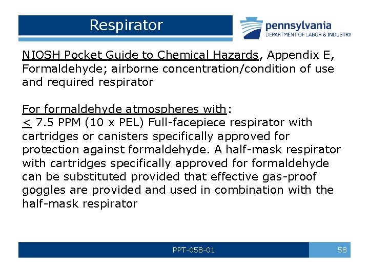 Respirator NIOSH Pocket Guide to Chemical Hazards, Appendix E, Formaldehyde; airborne concentration/condition of use