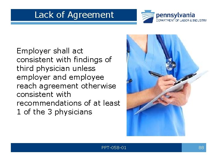 Lack of Agreement Employer shall act consistent with findings of third physician unless employer