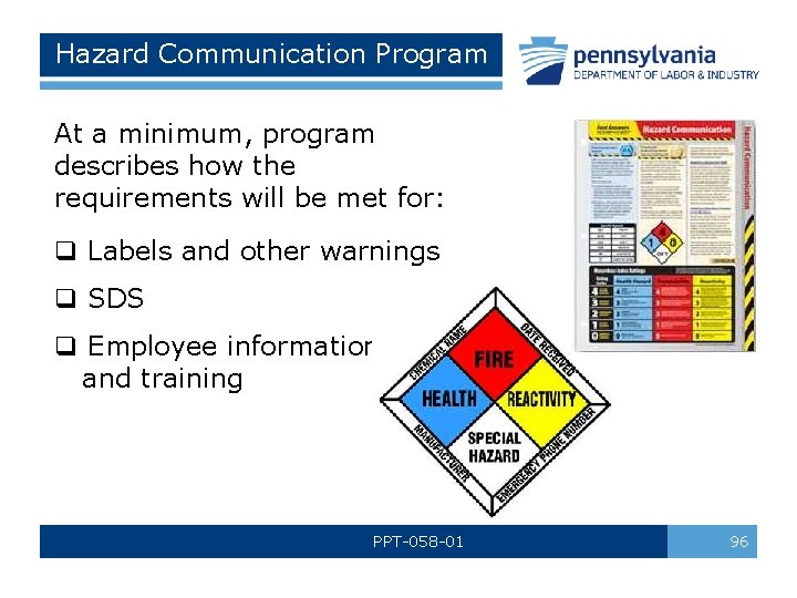 Hazard Communication Program At a minimum, program describes how the requirements will be met