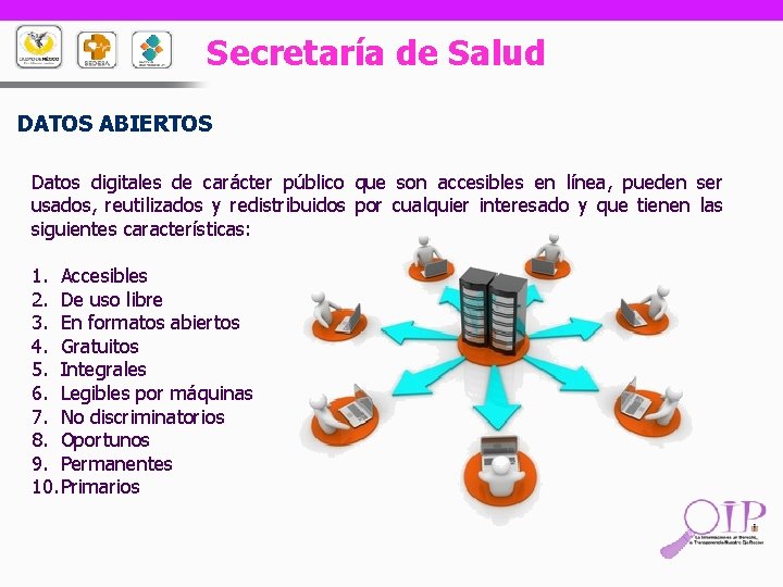 Secretaría de Salud DATOS ABIERTOS Datos digitales de carácter público que son accesibles en