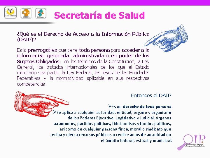 Secretaría de Salud ¿Qué es el Derecho de Acceso a la Información Pública (DAIP)?