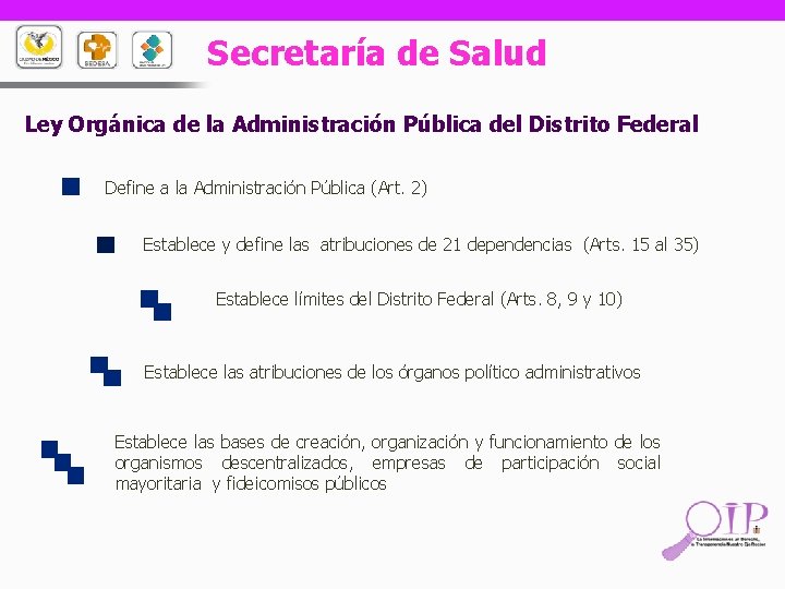 Secretaría de Salud Ley Orgánica de la Administración Pública del Distrito Federal Define a