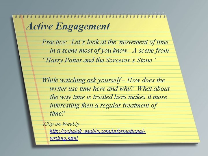 Active Engagement Practice: Let’s look at the movement of time in a scene most