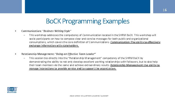 16 Bo. CK Programming Examples • Communication: “Business Writing Style” – This workshop addresses