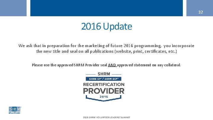 32 2016 Update We ask that in preparation for the marketing of future 2016