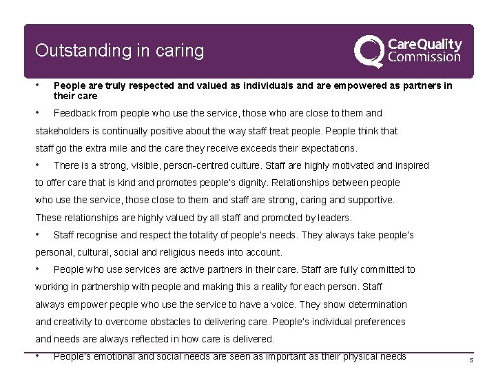 Outstanding in caring • People are truly respected and valued as individuals and are