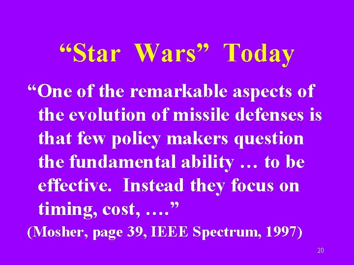 “Star Wars” Today “One of the remarkable aspects of the evolution of missile defenses