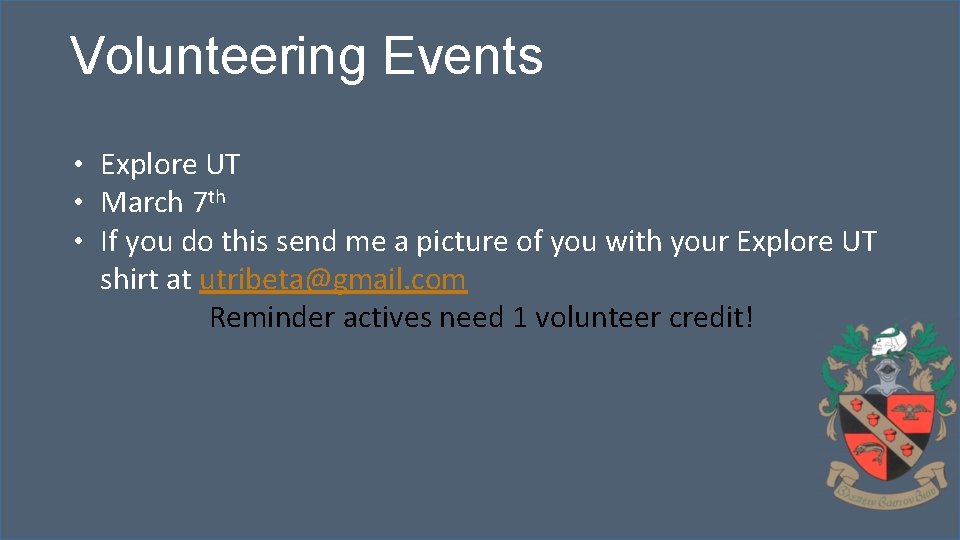 Volunteering Events • Explore UT • March 7 th • If you do this