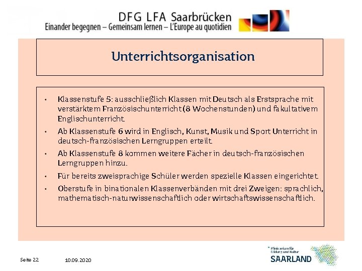 Unterrichtsorganisation Seite 22 • Klassenstufe 5: ausschließlich Klassen mit Deutsch als Erstsprache mit verstärktem