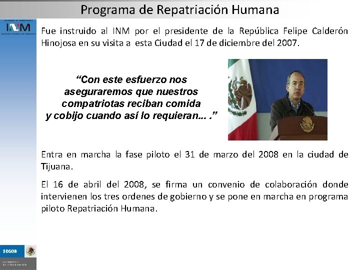 Programa de Repatriación Humana Fue instruido al INM por el presidente de la República
