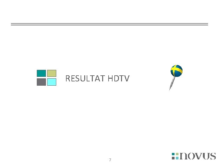 RESULTAT HDTV 7 