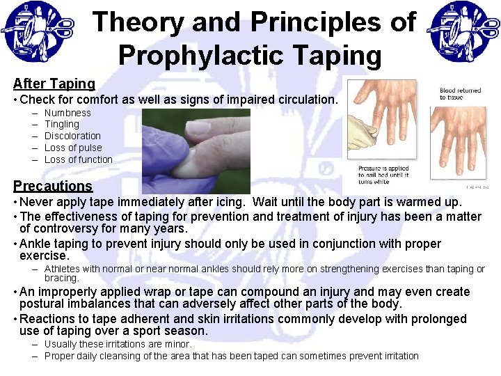 Theory and Principles of Prophylactic Taping After Taping • Check for comfort as Theory and Principles of Prophylactic Taping After Taping • Check for comfort as