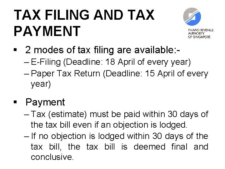 TAX FILING AND TAX PAYMENT § 2 modes of tax filing are available: –