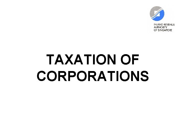 TAXATION OF CORPORATIONS 