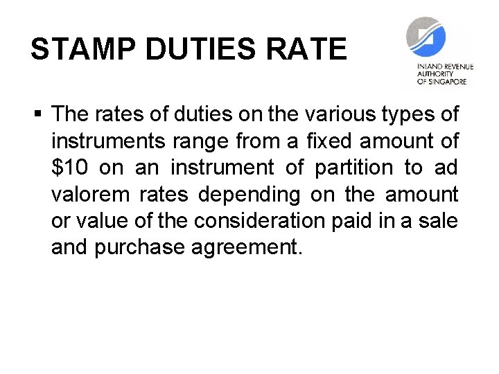 STAMP DUTIES RATE § The rates of duties on the various types of instruments