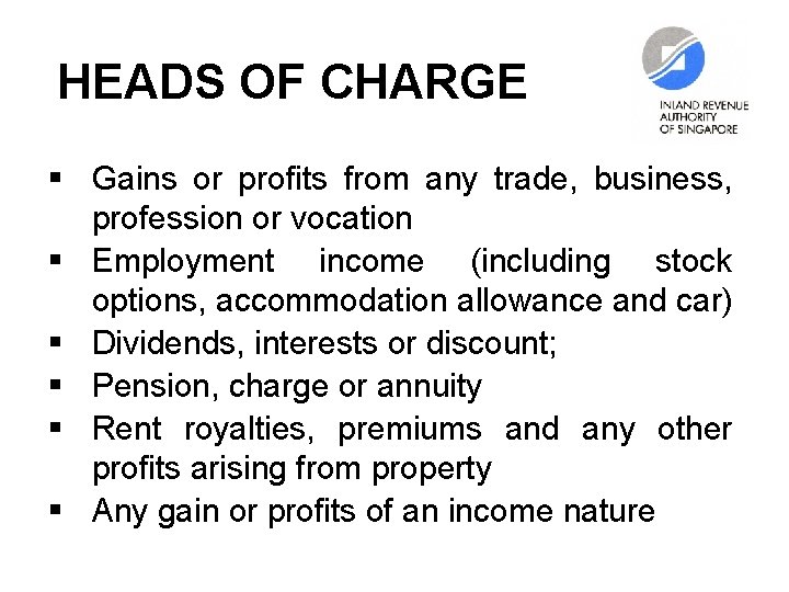 HEADS OF CHARGE § Gains or profits from any trade, business, profession or vocation