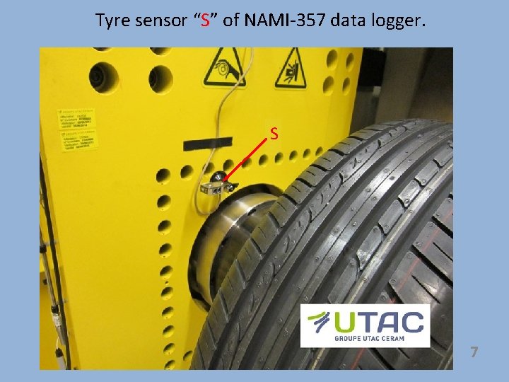 Tyre sensor “S” of NAMI-357 data logger. S 7 