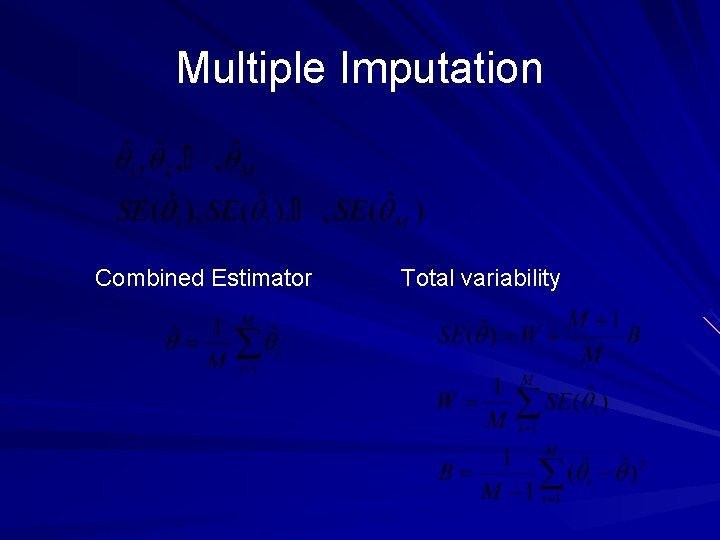Multiple Imputation Combined Estimator Total variability 