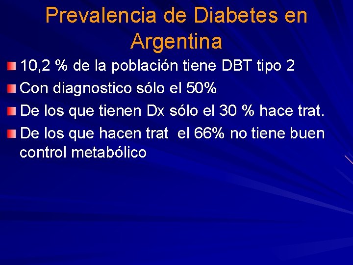 Prevalencia de Diabetes en Argentina 10, 2 % de la población tiene DBT tipo