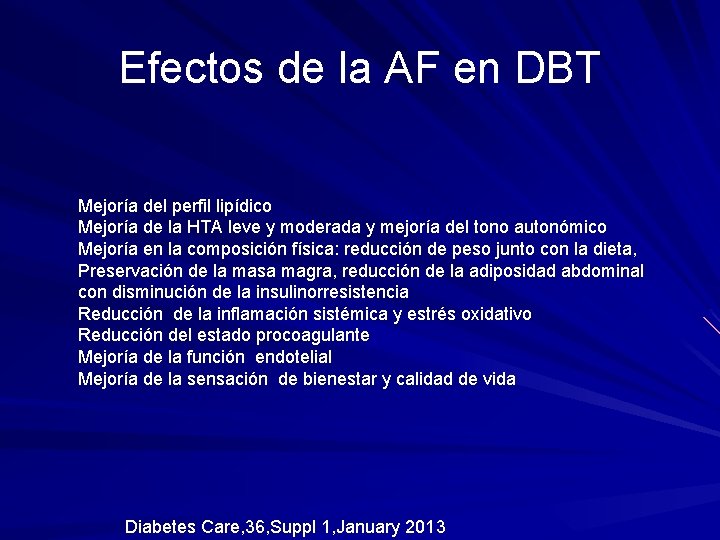Efectos de la AF en DBT Mejoría del perfil lipídico Mejoría de la HTA